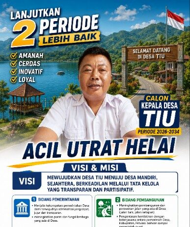 Acil Utrat Helai Siap Lanjutkan Pembagunan Desa Tiu Periode 2026-2034